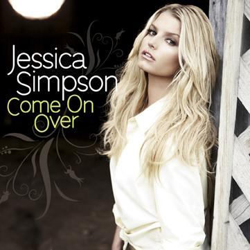 Jessica Simpson - Come On Over