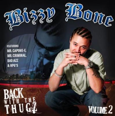 Bizzy Bone - Back With The Thugz Pt. 2 (2009)