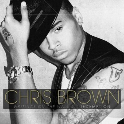 Chris Brown - Writings On The Wall 4.5 Redemption (2009)