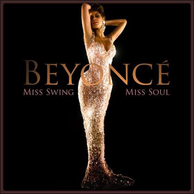 Beyonce - Swing Miss Soul (2009)