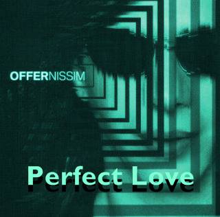 Offer Nissim - Perfect Love (Dope Boyz Remix)