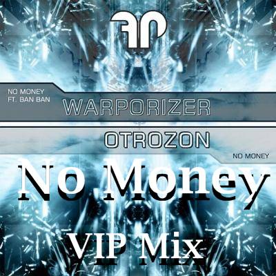 No Money - Warporizer (VIP Mix)
